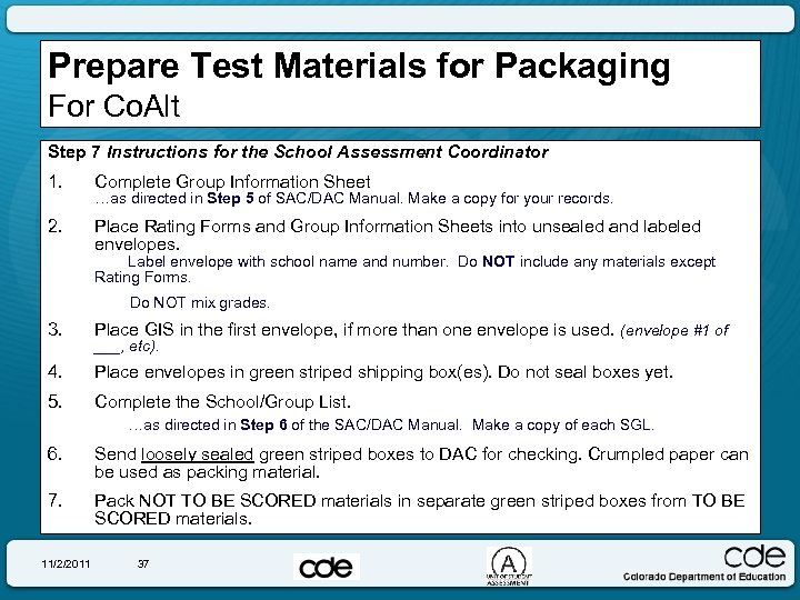 Prepare Test Materials for Packaging For Co. Alt Step 7 Instructions for the School