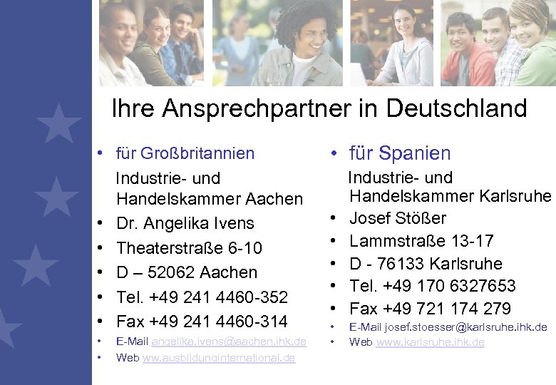 Ihre Ansprechpartner in Deutschland • für Großbritannien Industrie- und Handelskammer Aachen • Dr. Angelika