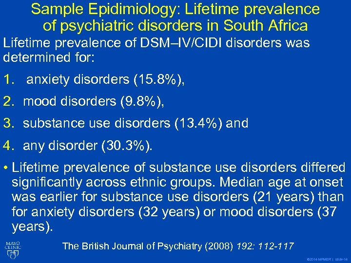 Sample Epidimiology: Lifetime prevalence of psychiatric disorders in South Africa Lifetime prevalence of DSM–IV/CIDI