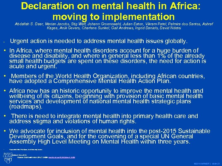Declaration on mental health in Africa: moving to implementation Abdallah S. Daar, Marian Jacobs,