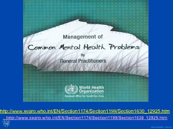 http: //www. searo. who. int/EN/Section 1174/Section 1199/Section 1630_12925. htm © 2014 MFMER | slide-25