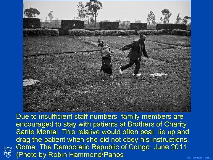 Due to insufficient staff numbers, family members are encouraged to stay with patients at