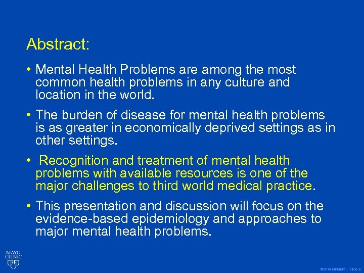 Abstract: • Mental Health Problems are among the most common health problems in any