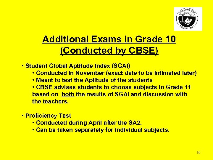 Additional Exams in Grade 10 (Conducted by CBSE) • Student Global Aptitude Index (SGAI)