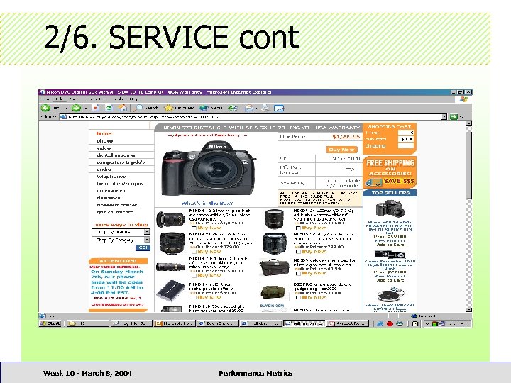 2/6. SERVICE cont Week 10 - March 8, 2004 Performance Metrics 