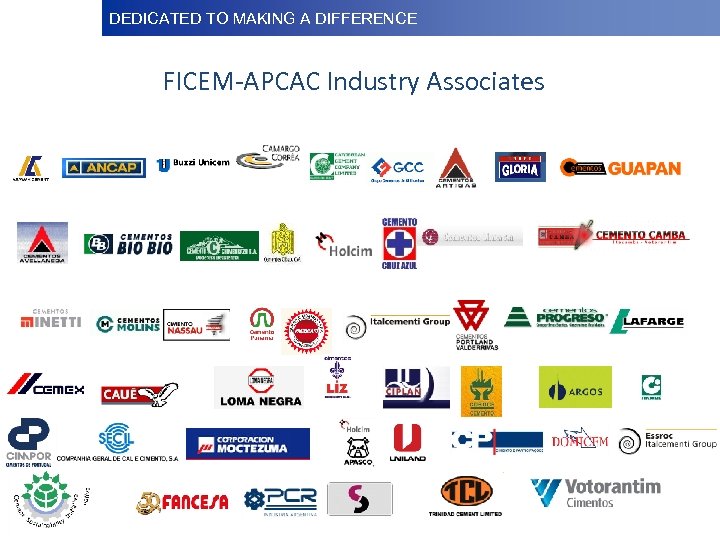 DEDICATED TO MAKINGDifference Dedicated to Making a A DIFFERENCE FICEM-APCAC Industry Associates 