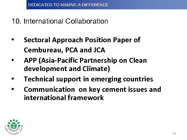 DEDICATED TO MAKINGDifference Dedicated to Making a A DIFFERENCE Dedicatedto Making a Difference 10.