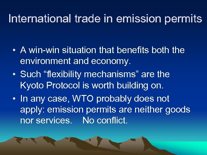 International trade in emission permits • A win-win situation that benefits both the environment