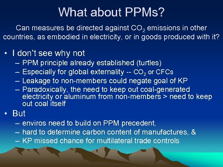 What about PPMs? Can measures be directed against CO 2 emissions in other countries,