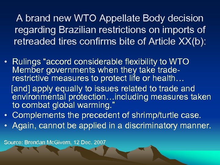 A brand new WTO Appellate Body decision regarding Brazilian restrictions on imports of retreaded