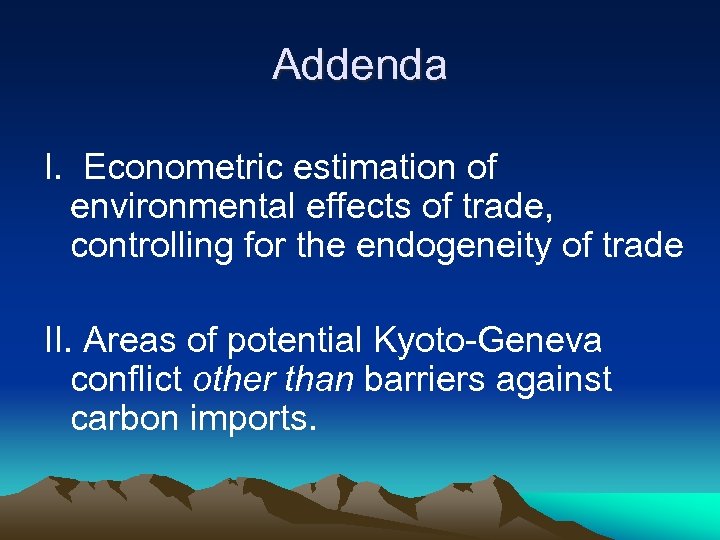 Addenda I. Econometric estimation of environmental effects of trade, controlling for the endogeneity of