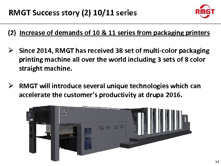 RMGT Success story (2) 10/11 series (2) Increase of demands of 10 & 11