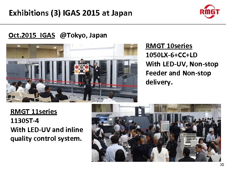 Exhibitions (3) IGAS 2015 at Japan Oct. 2015 IGAS @Tokyo, Japan RMGT 10 series