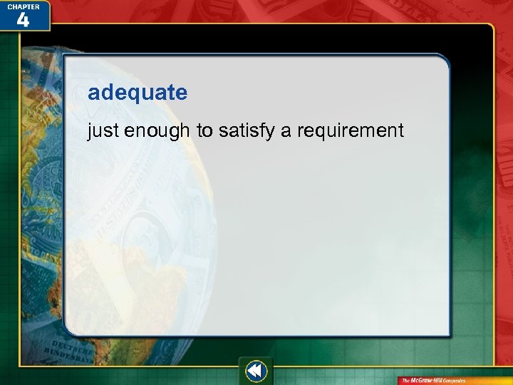 adequate just enough to satisfy a requirement 