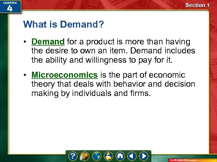What is Demand? • Demand for a product is more than having the desire