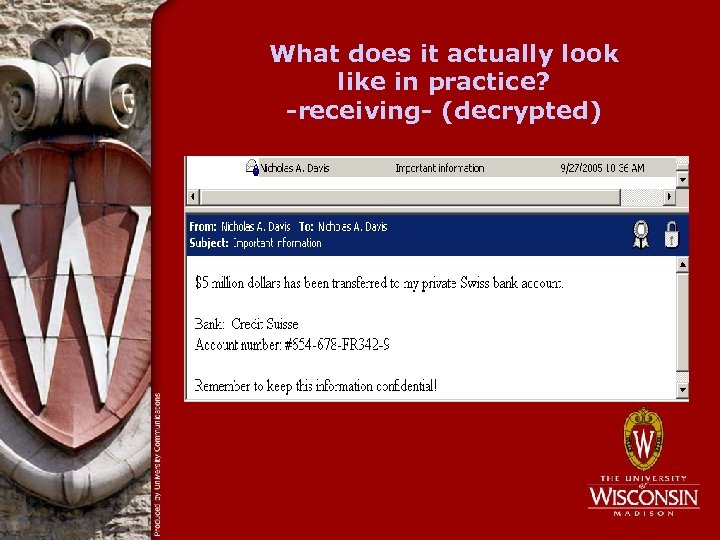 What does it actually look like in practice? -receiving- (decrypted) 