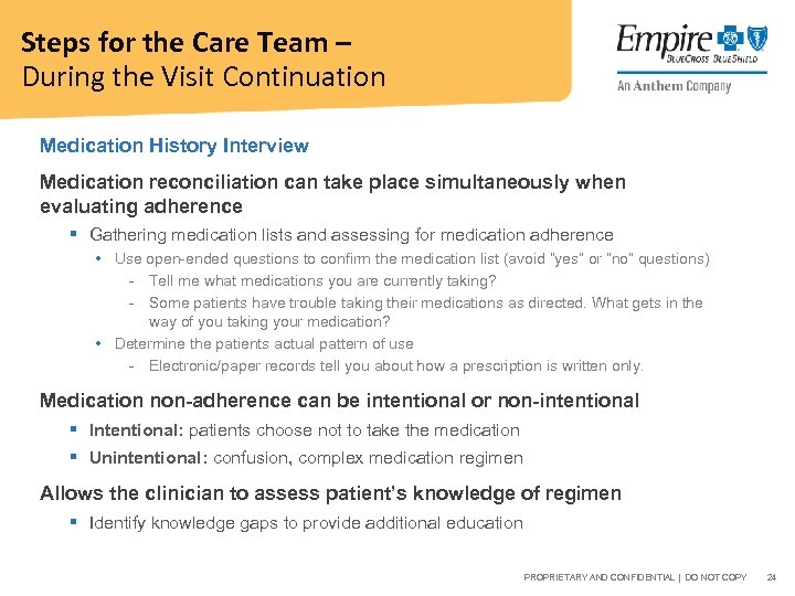 Steps for the Care Team – During the Visit Continuation Medication History Interview Medication