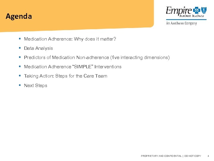 Agenda § Medication Adherence: Why does it matter? § Data Analysis § Predictors of