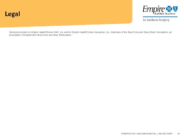 Legal Services provided by Empire Health. Choice HMO, Inc. and/or Empire Health. Choice Assurance,