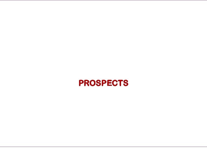 PROSPECTS 