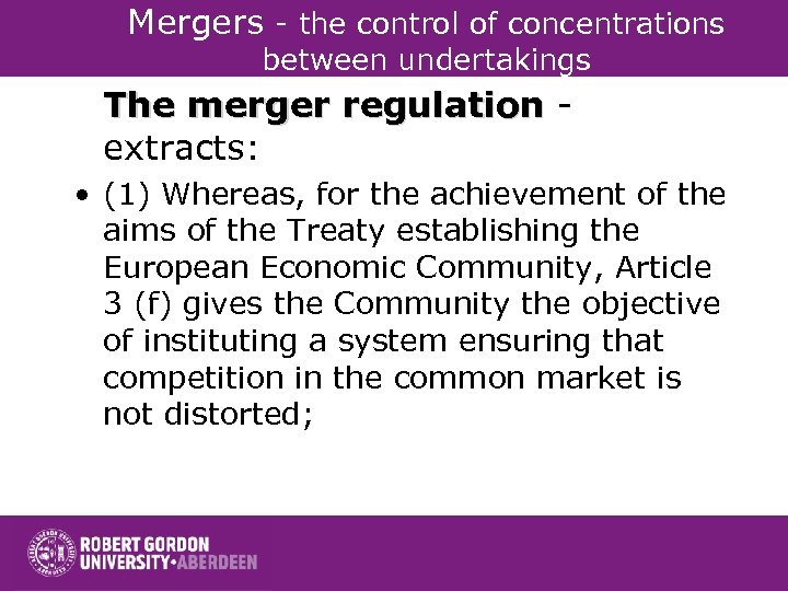 Mergers - the control of concentrations between undertakings The merger regulation - regulation extracts: