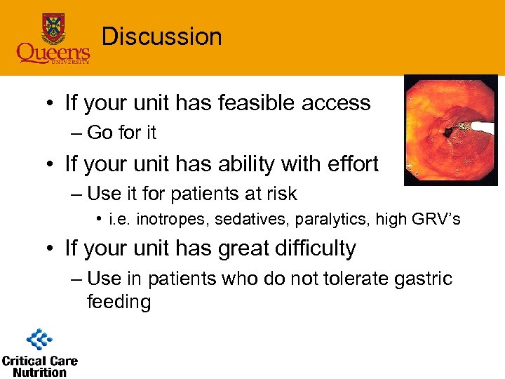 Discussion • If your unit has feasible access – Go for it • If