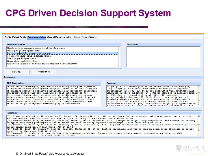 CPG Driven Decision Support System SYSTEM DEMO © Dr. Syed Sibte Raza Abidi, (www.