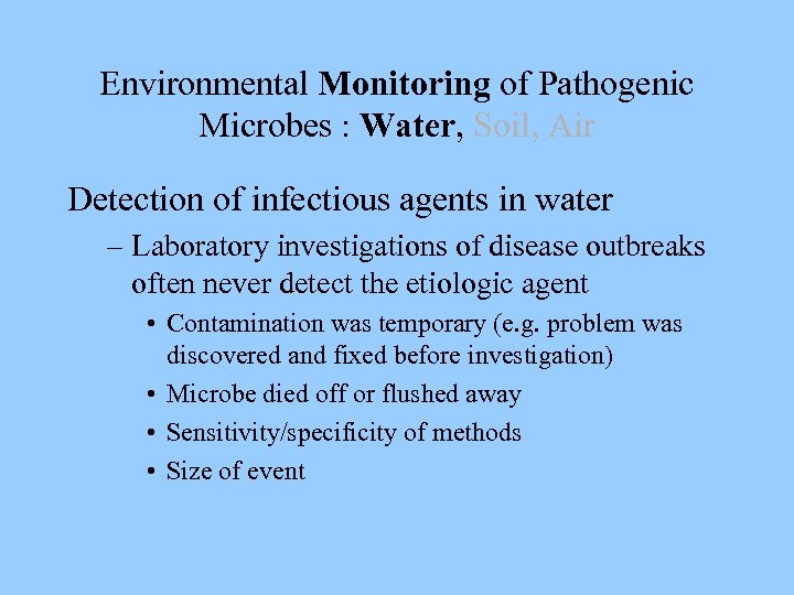 Environmental Monitoring of Pathogenic Microbes : Water, Soil, Air Detection of infectious agents in