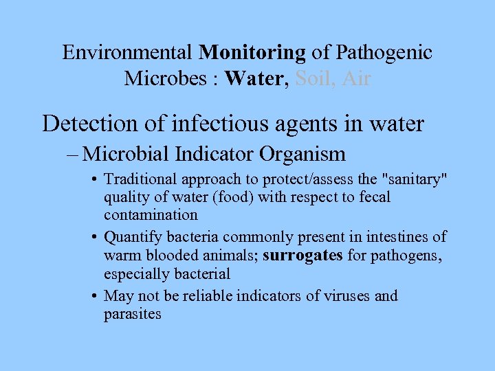 Environmental Monitoring of Pathogenic Microbes : Water, Soil, Air Detection of infectious agents in