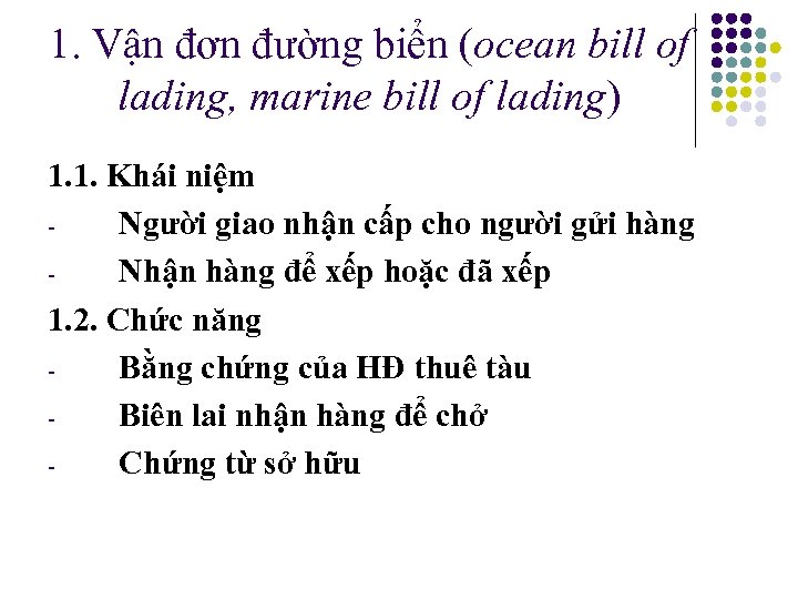 1. Vận đơn đường biển (ocean bill of lading, marine bill of lading) 1.