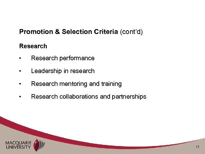 Promotion & Selection Criteria (cont’d) Research • Research performance • Leadership in research •