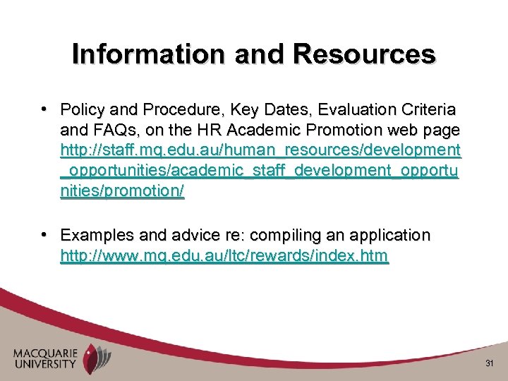 Information and Resources • Policy and Procedure, Key Dates, Evaluation Criteria and FAQs, on