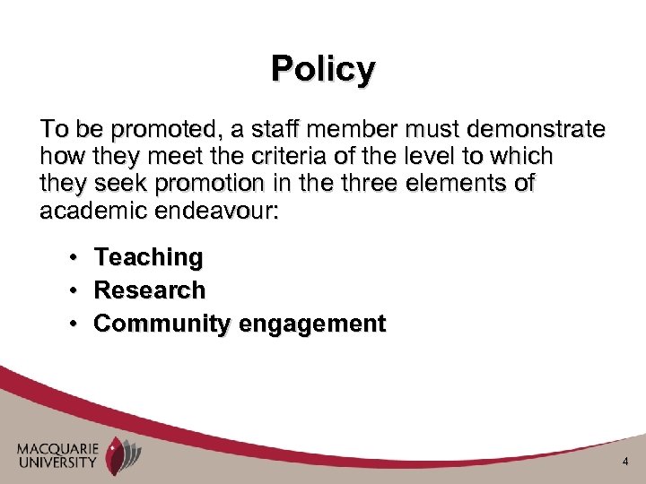 Policy To be promoted, a staff member must demonstrate how they meet the criteria