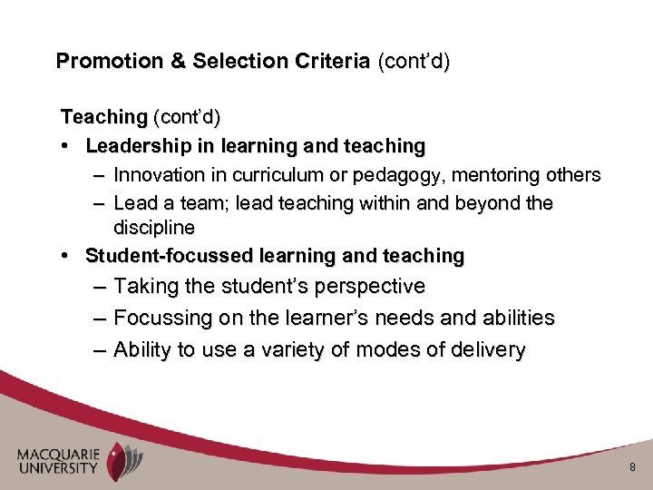 Promotion & Selection Criteria (cont’d) Teaching (cont’d) • Leadership in learning and teaching –