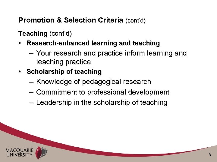 Promotion & Selection Criteria (cont’d) Teaching (cont’d) • Research-enhanced learning and teaching – Your