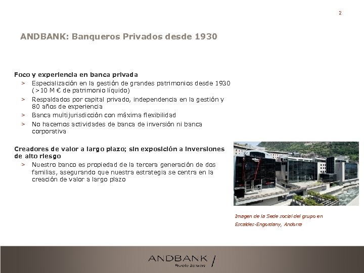 2 ANDBANK: Banqueros Privados desde 1930 Foco y experiencia en banca privada > Especialización
