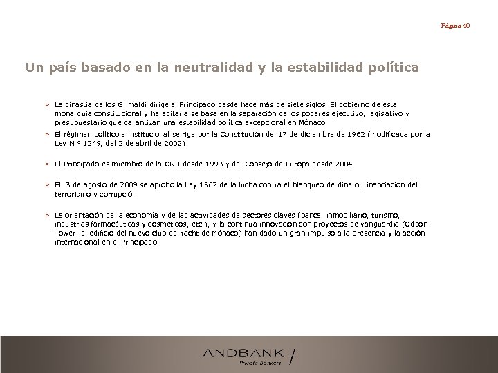 Página 40 Un país basado en la neutralidad y la estabilidad política > La