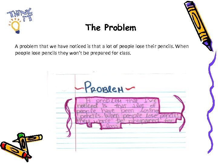 The Problem A problem that we have noticed is that a lot of people