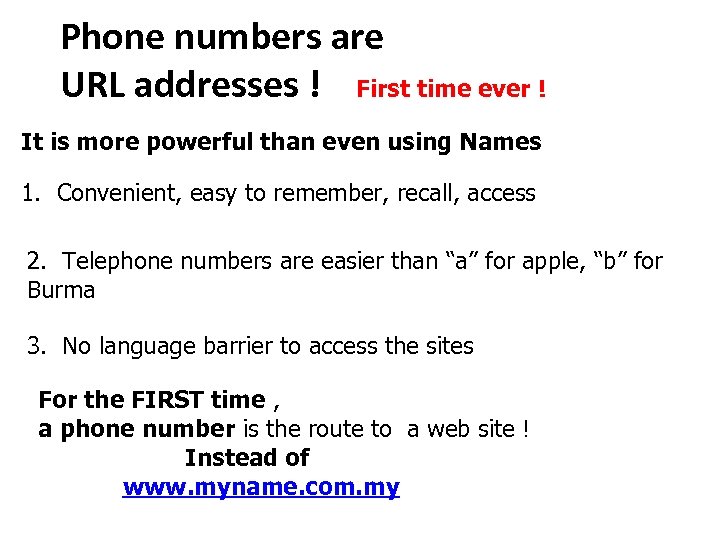 Phone numbers are URL addresses ! First time ever ! It is more powerful