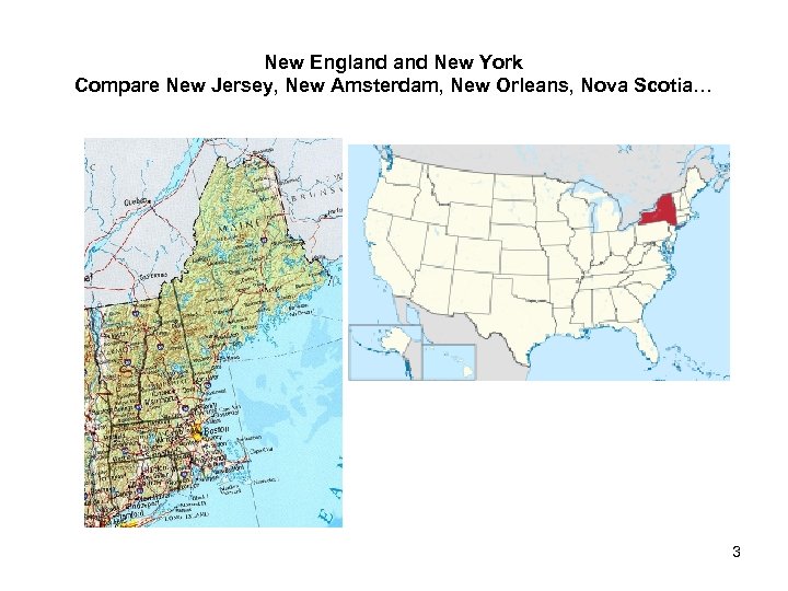New England New York Compare New Jersey, New Amsterdam, New Orleans, Nova Scotia… 3