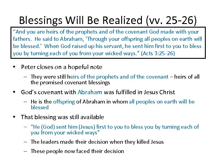 Blessings Will Be Realized (vv. 25 -26) “And you are heirs of the prophets