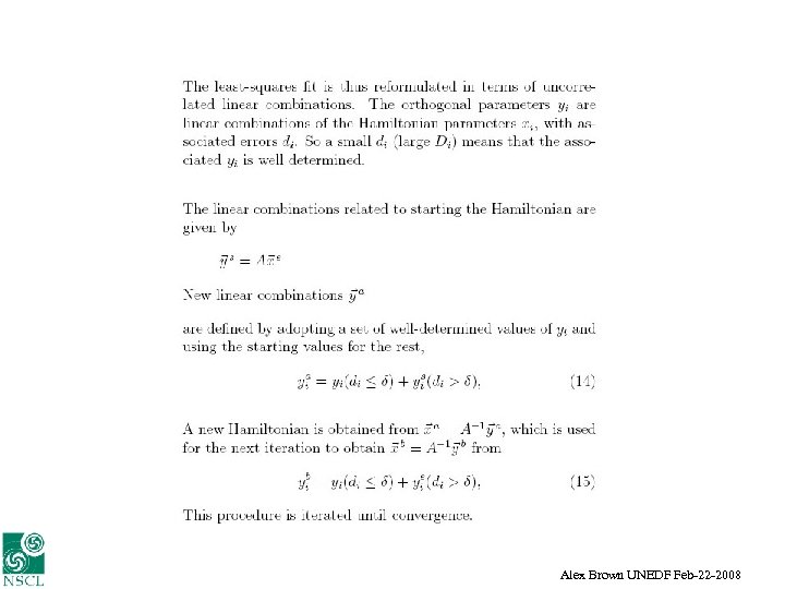 Alex Brown UNEDF Feb-22 -2008 