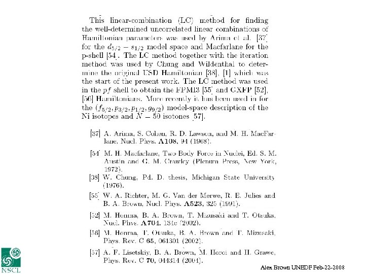 Alex Brown UNEDF Feb-22 -2008 