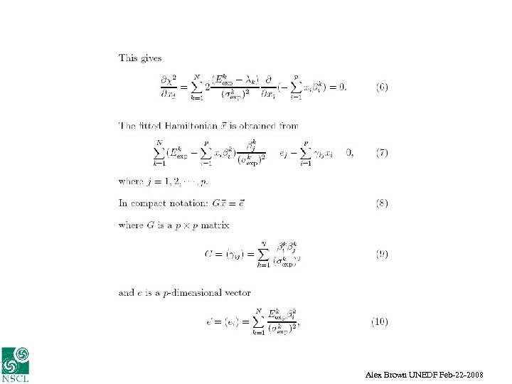 Alex Brown UNEDF Feb-22 -2008 