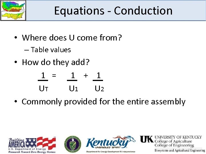 Equations - Conduction • Where does U come from? – Table values • How