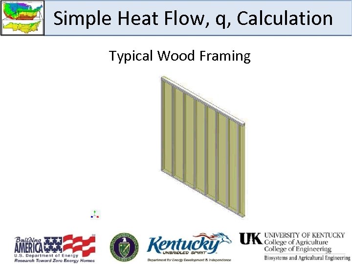 Simple Heat Flow, q, Calculation Typical Wood Framing 36 