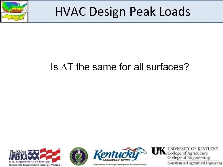 HVAC Design Peak Loads Is T the same for all surfaces? 77 