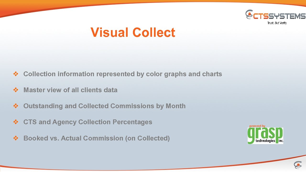 Visual Collect v Collection information represented by color graphs and charts v Master view