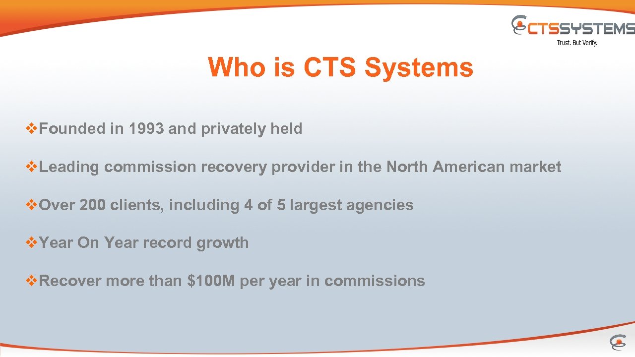 Who is CTS Systems v. Founded in 1993 and privately held v. Leading commission