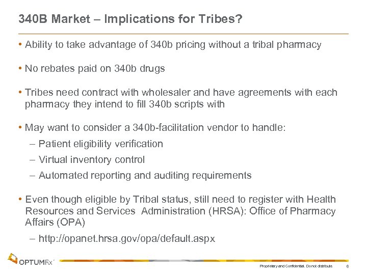 340 B Market – Implications for Tribes? • Ability to take advantage of 340